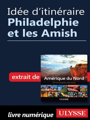 cover image of Idée d'itinéraire--Philadelphie et les Amish